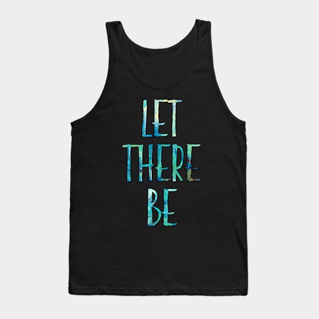 Let There Be Tank Top by TheatreThoughts